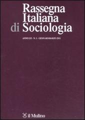 Rassegna italiana di sociologia (2011) vol.1 edito da Il Mulino