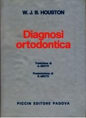 Diagnosi ortodontica di W. J. B. Houston edito da Piccin-Nuova Libraria