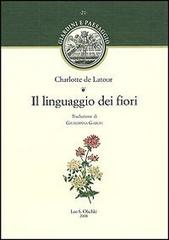 Il linguaggio dei fiori di Charlotte de Latour edito da Olschki