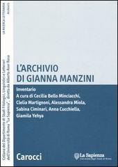 L' archivio di Gianna Manzini. Inventario. Con CD-ROM edito da Carocci