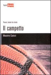 Il campetto di Massimo Casicci edito da Lampi di Stampa