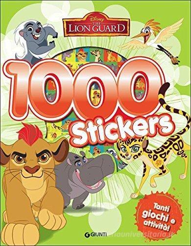 Lion Guard. 1000 stickers. Con adesivi edito da Disney Libri