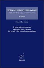 Il principio cooperativo nell'esperienza italiana del primo e del secondo regionalismo di Stelio Mangiameli edito da Aracne