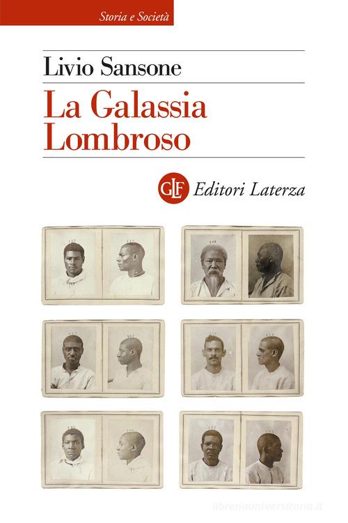 La Galassia Lombroso di Livio Sansone edito da Laterza