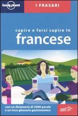 Capire e farsi capire in francese edito da Lonely Planet Italia
