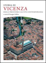 Storia di Vicenza. Dalla preistoria all'età contemporanea edito da Cierre edizioni