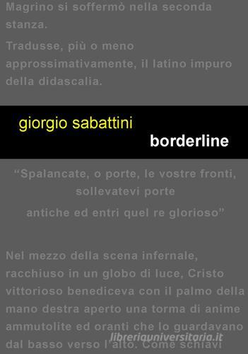 Borderline di Giorgio Sabattini edito da Project