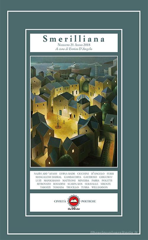 Smerilliana. Semestrale di civiltà poetiche (2017) vol. 21 edito da The Writer