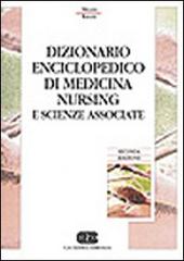 Dizionario enciclopedico di medicina, nursing e scienze associate di B. F. Miller, Claire. B. Keane edito da CEA