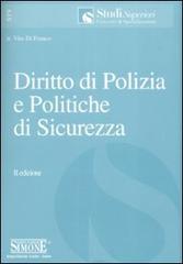 Diritto di polizia e politiche di sicurezza di Vito Di Franco edito da Edizioni Giuridiche Simone