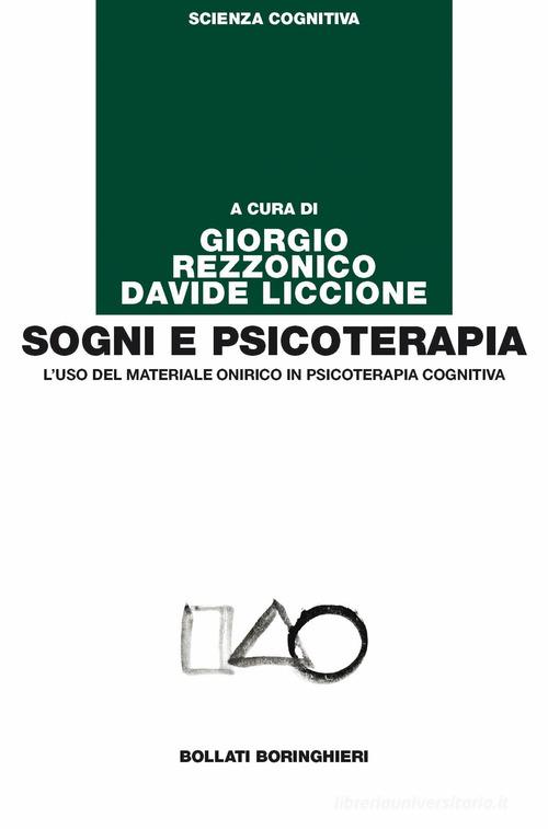 Sogni e psicoterapia. L'uso del materiale onirico in psicoterapia cognitiva edito da Bollati Boringhieri