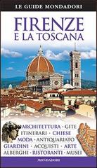 Firenze e Toscana edito da Mondadori Electa
