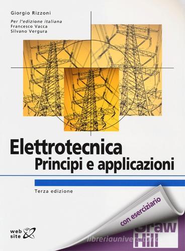 Elettrotecnica. Principi e applicazioni di Giorgio Rizzoni edito da McGraw-Hill Education