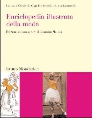 Enciclopedia illustrata della moda di Ludmila Kybalovà, Olga Herbenovà, Milena Lamarovà edito da Mondadori Bruno