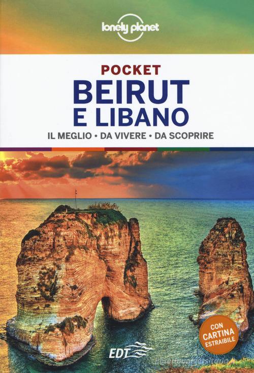 Beirut e Libano. Con cartina di Luigi Farrauto edito da Lonely Planet Italia