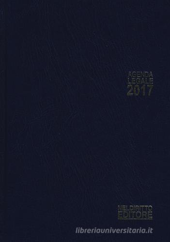 Agenda legale 2017. Ediz. maior edito da Neldiritto Editore