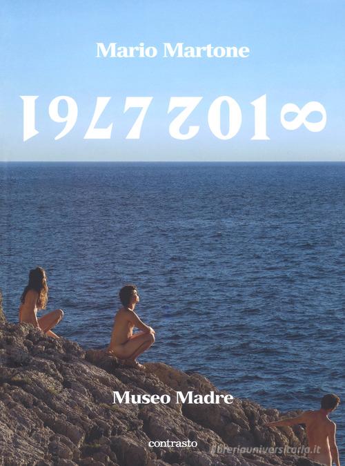 Mario Martone. 1977-2018 Museo Madre. Catalogo della mostra (Napoli, 1 giugno-8 ottobre 2018). Ediz. illustrata edito da Contrasto