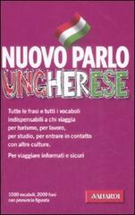 Nuovo parlo ungherese di Zsuzsanna Kovács Romano edito da Vallardi A.