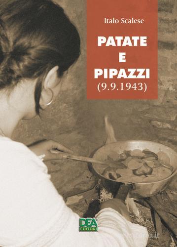 Patate e pipazzi (9.9.1943) di Italo Scalese edito da La Dea