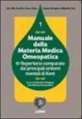 Manuale della materia medica omeopatica e repertorio comparato dai principali sintomi mentali di Kent vol.1 edito da LUIMO