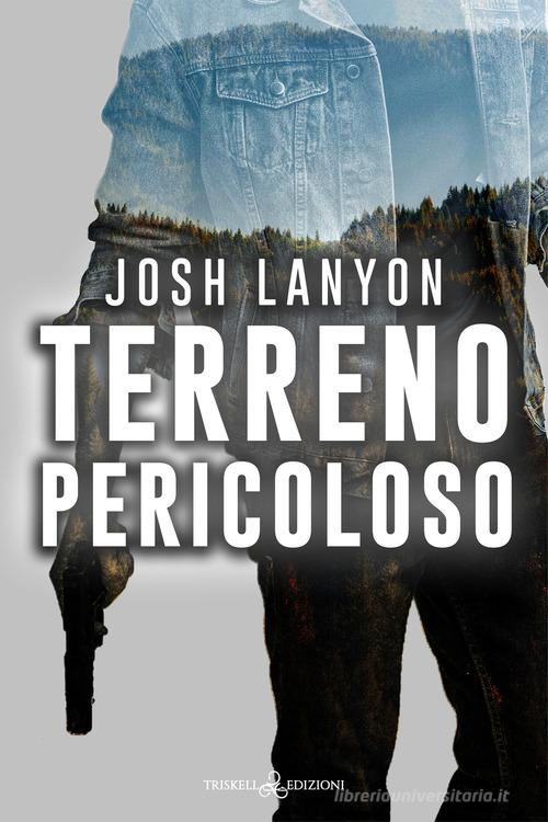 Libro Terreno pericoloso di Josh Lanyon di Triskell Edizioni