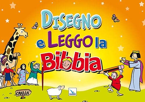 Disegno e leggo la Bibbia edito da Editrice Elledici