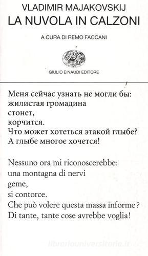 La nuvola in calzoni. Testo russo a fronte di Vladimir Majakovskij edito da Einaudi