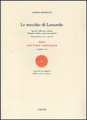Le macchie di Leonardo. 44ª Lettura vinciana (17 aprile 2004). Ediz. illustrata di Carlo Pedretti edito da Giunti Editore