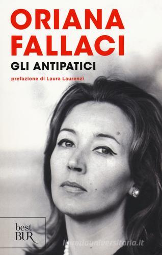 Gli antipatici di Oriana Fallaci edito da Rizzoli