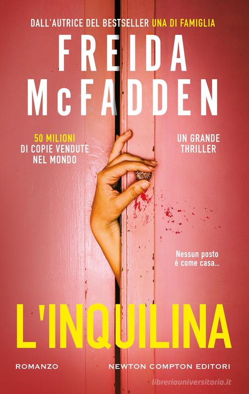 Libro L'inquilina di Freida McFadden Nuova narrativa Newton di Newton Compton Editori
