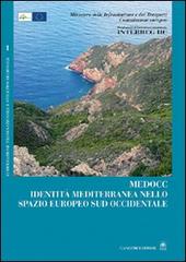 Medocc. Identità mediterranea nello spazio europeo sud occidentale edito da Gangemi Editore