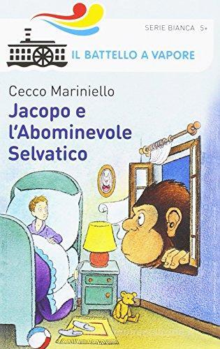 Jacopo e l'abominevole selvatico di Cecco Mariniello edito da Piemme