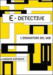 E-detective di Renato Esposito edito da Youcanprint