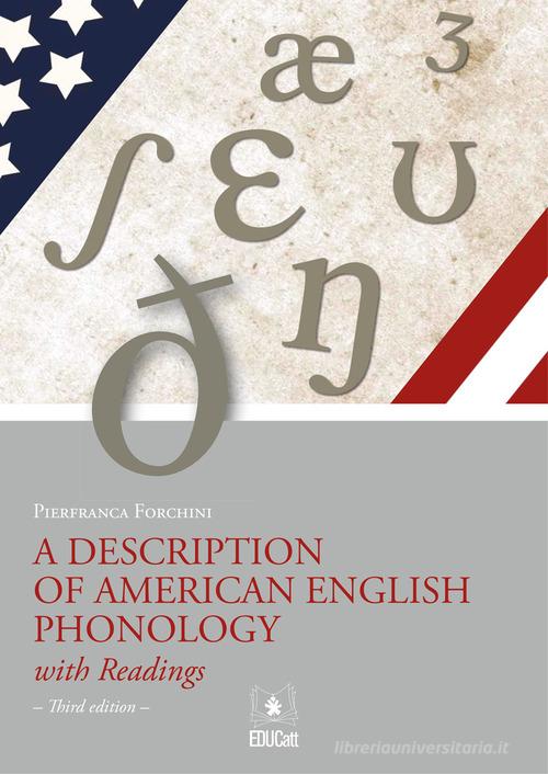 A description of American English phonology di Pierfranca Forchini edito da EDUCatt Università Cattolica