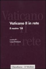 Vaticano II in rete vol.1 edito da Il Mulino