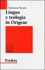 Lingua e teologia in Origene. Il commento a Giovanni di Domenico Pazzini edito da Paideia
