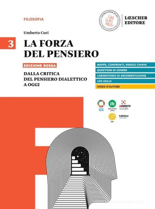 La forza del pensiero. Ediz. rossa. Per le Scuole superiori vol. 3 di Umberto Curi edito da Loescher