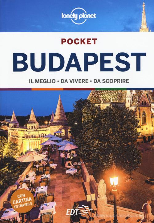 Budapest. Con cartina estraibile di Steve Fallon, Marc Di Duca edito da Lonely Planet Italia