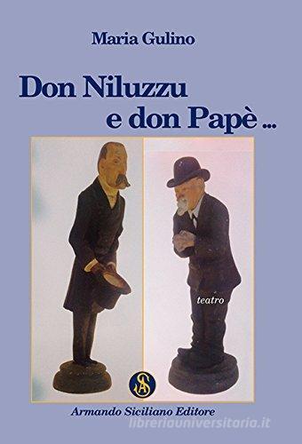 Don Niluzzu e don Papè di Maria Gulino edito da Armando Siciliano Editore