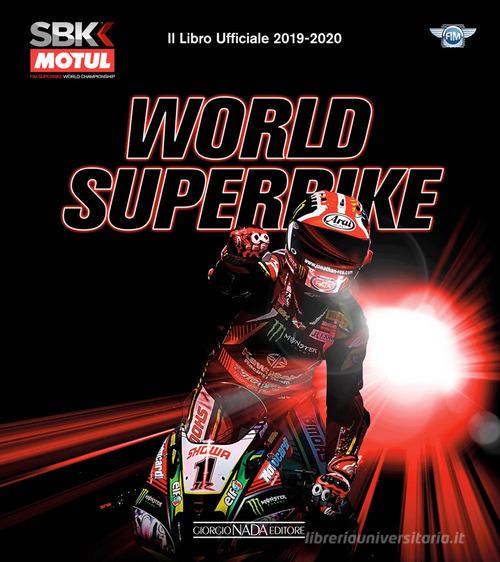 World superbike 2019-2020. Il libro ufficiale. Ediz. illustrata di Michael Hill edito da Nada