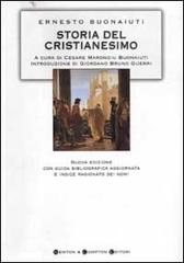 Storia del Cristianesimo. Origini e sviluppi teologici, culturali, politici di una religione edito da Newton Compton