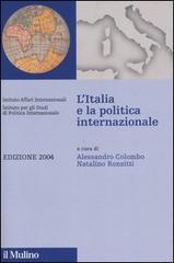 L' Italia e la politica internazionale 2004 edito da Il Mulino