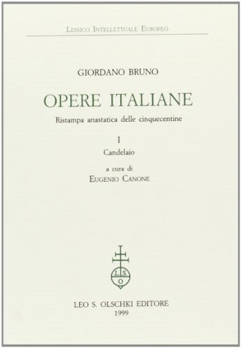 Opere italiane di Giordano Bruno edito da Olschki