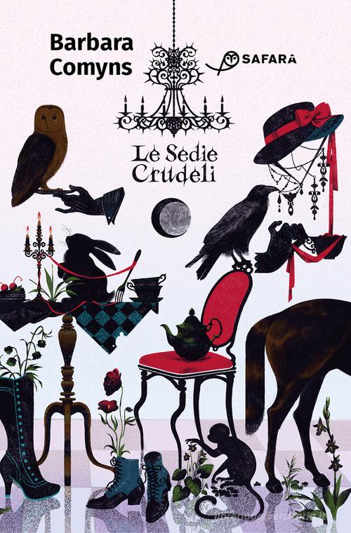 Libro Le sedie crudeli di Barbara Comyns di Safarà Editore
