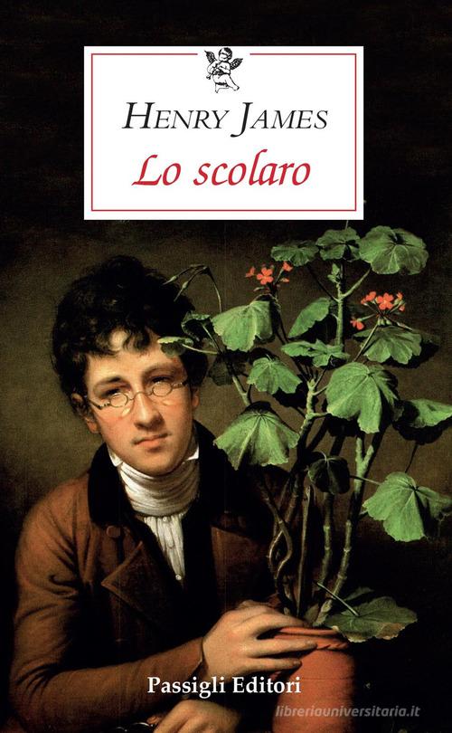 Libro Lo scolaro di Henry James Le occasioni di Passigli