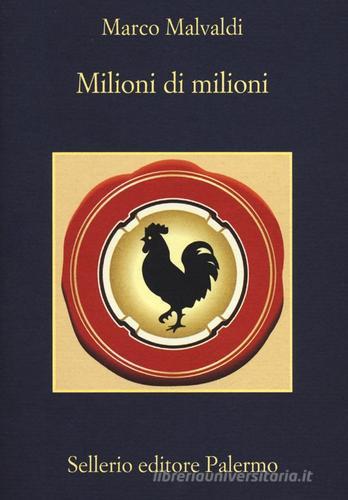 Milioni di milioni di Marco Malvaldi edito da Sellerio Editore Palermo