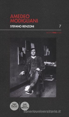 Amedeo Modigliani di Stefano Renzoni edito da Pacini Editore