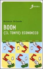 Boom. Il tonfo economico di Antonio Orlando edito da Sovera Edizioni