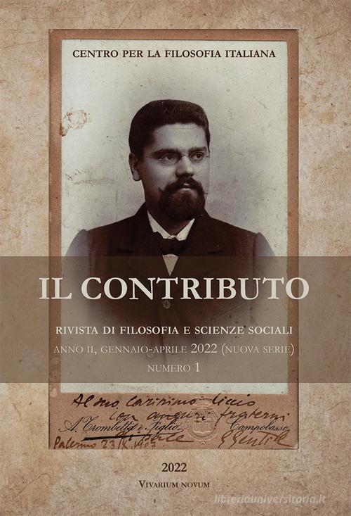 Il contributo. Rivista di filosofia e scienze sociali (2022) vol. 1 edito da Accademia Vivarium Novum