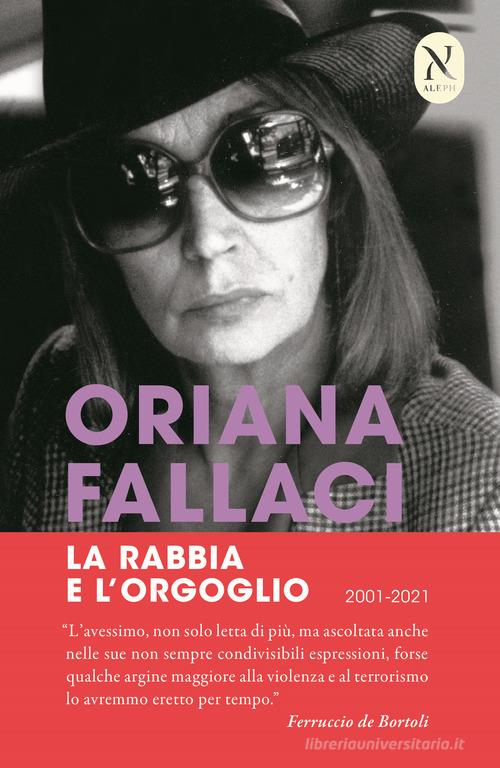 La rabbia e l'orgoglio di Oriana Fallaci edito da Rizzoli